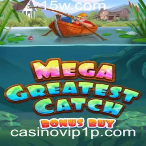 MegaGreatestCatchBonusBuy: O Novo Fenômeno dos Cassinos