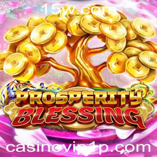 Explorando o Mundo de ProsperityBlessing: Um Jogo de Casino VIP 1